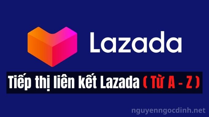 Tiếp thị liên kết Lazada